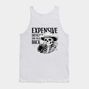 Expensive Difficult And Talks Back Skeleton Tank Top